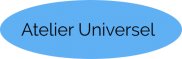Atelier Universel