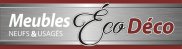 Meubles Éco Déco Neufs et Usagés