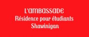 L'Ambassade - Résidence Étudiante Shawinigan
