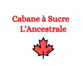 Cabane à Sucre L’ancestrale
