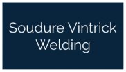 Soudure Vintrick Welding