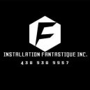 Installation Fantastique inc.