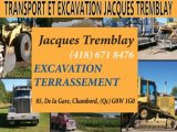 TRANSPORT ET EXCAVATION JACQUES TREMBLAY TRANSPORT ET EXCAVATION JACQUES TREMBLAY