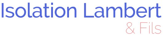Isolation Lambert & Fils Isolation Lambert & Fils