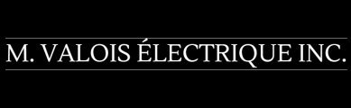 M. Valois Électrique Inc. M. Valois Électrique Inc.