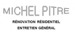 Michel Pitre Rénovation Résidentiel et Entretien Général