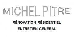 Michel Pitre Rénovation Résidentiel et Entretien Général