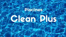 Piscines Clean Plus