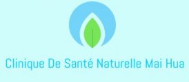 Clinique De Santé Naturelle Mai Hua