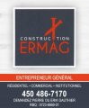 Construction ERMAG Inc