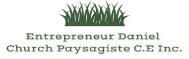 Entrepreneur Daniel Church Paysagiste C.E Inc. Entrepreneur Daniel Church Paysagiste C.E Inc.