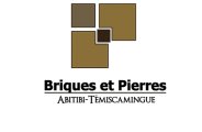 Briques et Pierres Abitibi-Témiscamingue