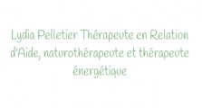 Lydia Pelletier Thérapeute en Relation d'Aide, naturothérapeute et thérapeute énergétique