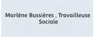 Marlène Bussières , Travailleuse Sociale