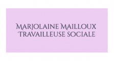Marjolaine Mailloux - Travailleuse Sociale
