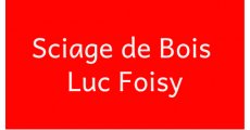 Sciage de Bois Luc Foisy