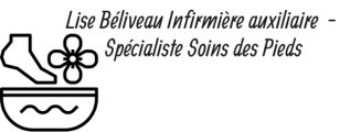 Lise Béliveau Infirmière auxiliaire  - Spécialiste Soins des Pieds
