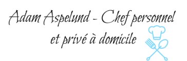Adam Aspelund - Chef personnel et privé à domicile Adam Aspelund - Chef personnel et privé à domicile