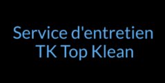 Service d'entretien TK Top Klean