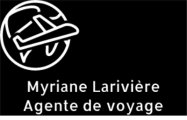 Myriane Larivière-Agente de voyage