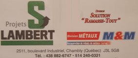 S. Lambert Projets Inc. Division Recyclage de Métaux M&M S. Lambert Projets Inc. Division Recyclage de Métaux M&M