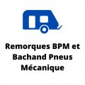 Remorques BPM et Bachand Pneus Mécanique