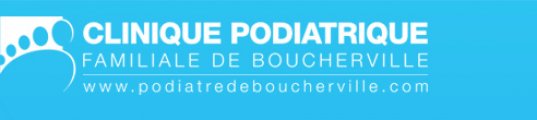 Clinique Podiatrique Familiale de Boucherville