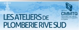 LES ATELIERS DE PLOMBERIE RIVE-SUD LTÉE/LA PLOMBERIE ST-HUBERT ENRG.
