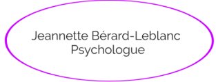 Psychologue et Coaching Familial Jeannette Bérard-Leblanc